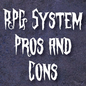 The Pros and Cons of Open RPG Systems